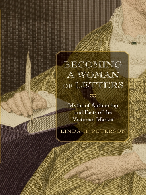 Title details for Becoming a Woman of Letters by Linda Peterson - Available